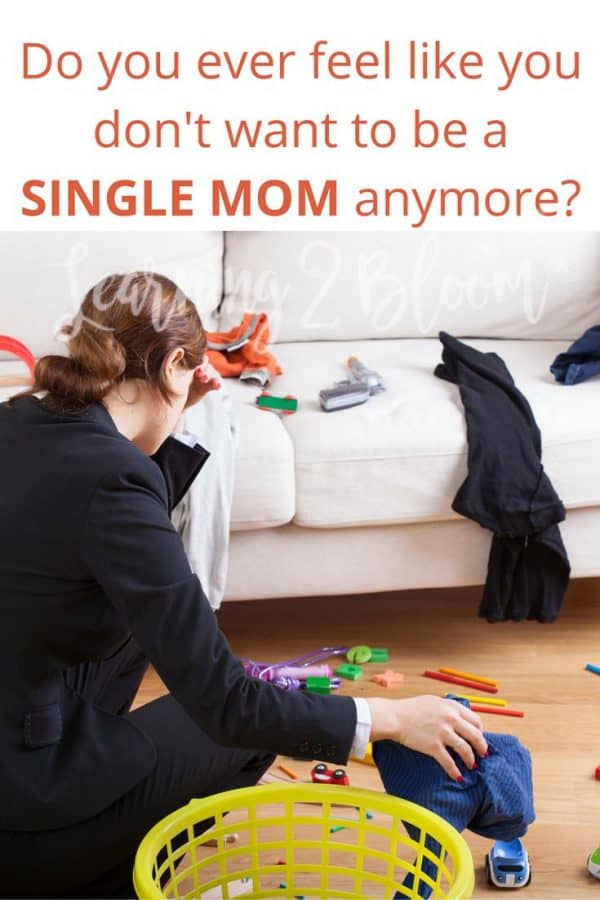 Do You Hate Being A Single Mom? - Learning2Bloom