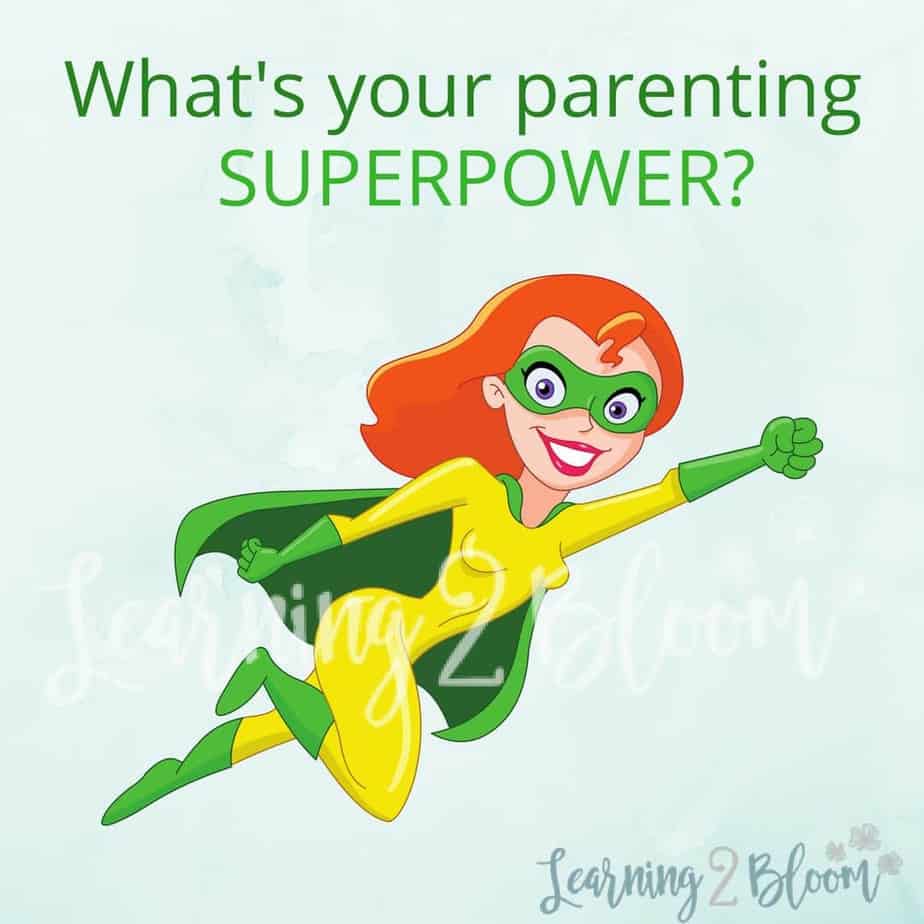 What is your parenting superpower?