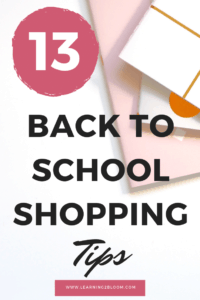 Back to school shopping tips. Check out these 13 hacks that will help you save money and find deals while shopping for school essentials, clothes and supplies each school year.