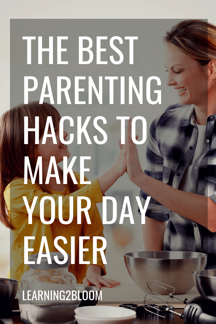 The best parenting hacks that will make your days easier. What are your best parenting hacks?